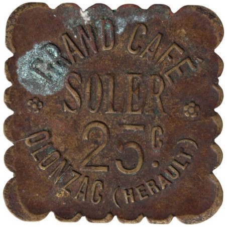 OLONZAC - 3.1 - Monnaie de nécessité - Grand Café Soler - 25 centimes - TTB- OLONZAC - 3.1 - Monnaie de nécessité - Grand Café Soler - 25 centimes - TTB-
