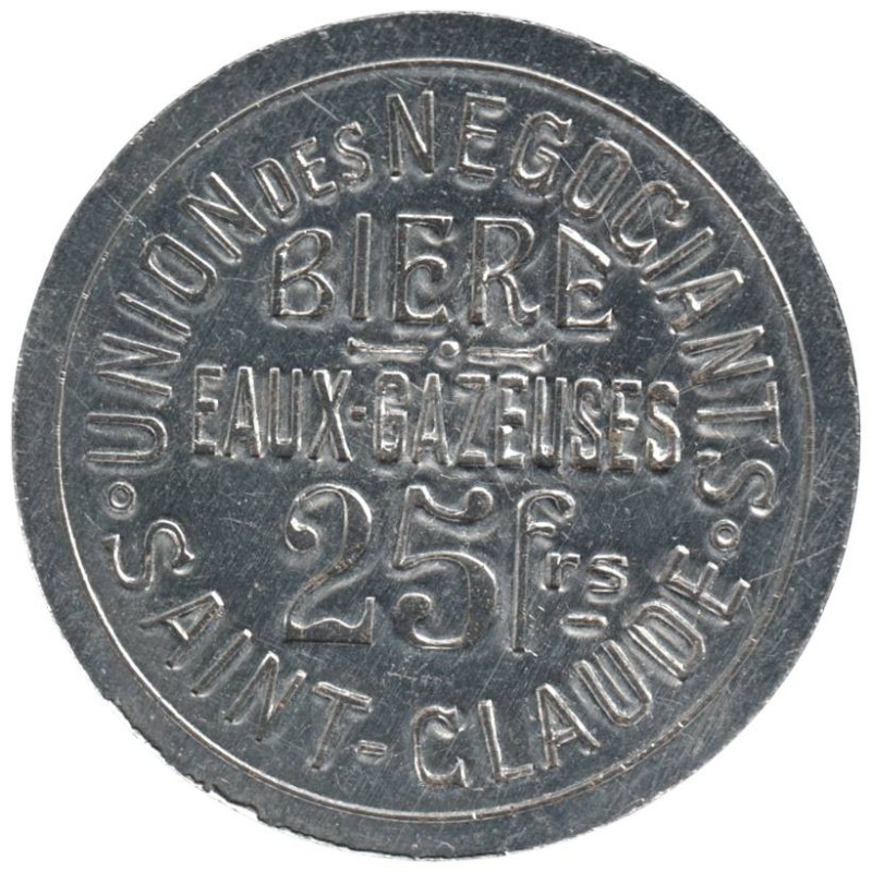 SAINT CLAUDE - Monnaie de nécessité - Union des Négociants - 25 francs - SUP+ SAINT CLAUDE - Monnaie de nécessité - Union des Négociants - 25 francs - SUP+