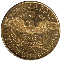 85-2018 - Puy du Fou - Le signe du triomphe - SPQR - 2015