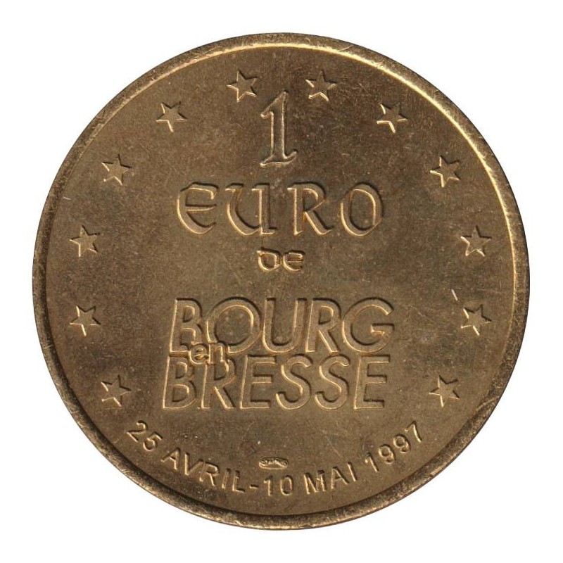 BOURG EN BRESSE - 1 euro des villes - 1997 - Etat : SUP BOURG EN BRESSE - 1 euro des villes - 1997 - Etat : SUP